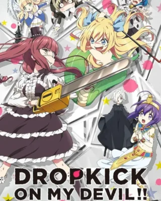 Jashin-chan Dropkick (Dropkick on My Devil!)